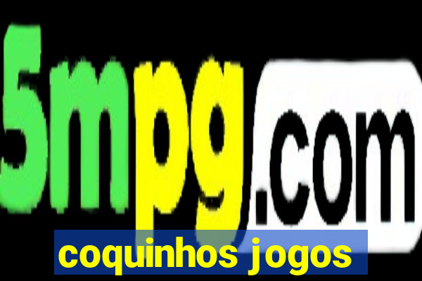 coquinhos jogos